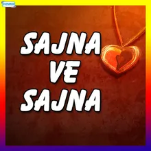 Sajna Ve Sajna