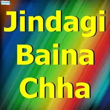 Jindagi Baina Chha