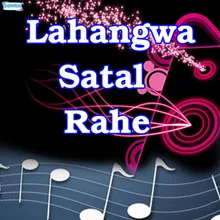 Lahangawa Satal Rahe