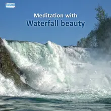 Meditation With Waterfalls Beauty