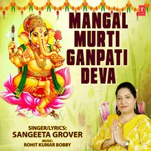 Mangal Murti Ganpati Deva