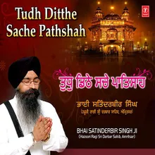 Tudh Ditthe Sache Pathshah