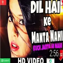 Dil Hai Ke Manta Nahi