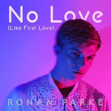 No Love (Like First Love) DYTO Remix