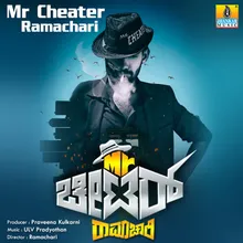 Mr Cheater Ramachari Theme