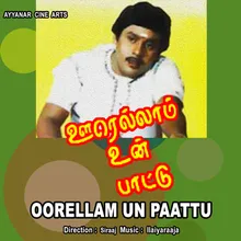 Oorellam Un paatuthan