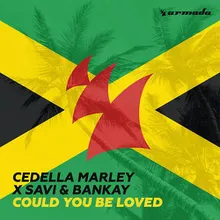 Could You Be Loved Extended Mix