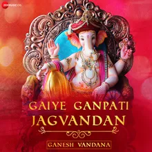 Gaiye Ganpati Jagvandan (Ganesh Vandana)
