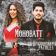 Mohobatt (From Guddiyan Patole Soundtrack)