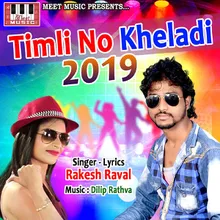 Timli No Kheladi 2019