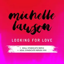 Looking for Love Soul Syndicate Reflex Mix