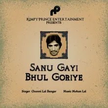 Sanu Gayi Bhul Goriye