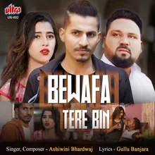 Bewafa Tere Bin