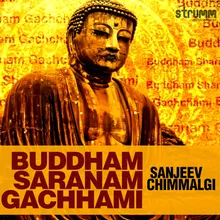 Buddham Saranam Gachhami