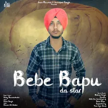 Bebe Bapu Da Star