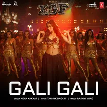 Gali Gali (From "Kgf Chapter 1")