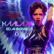 Kaalam EDM Song