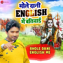 Bhole Dani English Me