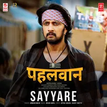 Sayyare (From "Pehlwaan")