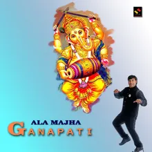 ALA MAJHA GANAPATI