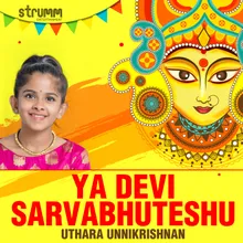 Ya Devi Sarvabhuteshu