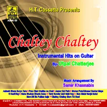 Chaltey Chaltey Mera Yai Geet