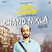 Chand Nikla (From "Ujda Chaman")