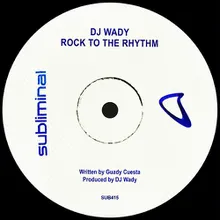 Rock To The Rhythm Extended Mix