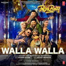 Walla Walla (From "Pagalpanti")