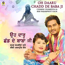 Oh Daaru Chadd De Baba Ji