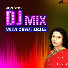 Non Stop Dj Mix Mita Chatterjee