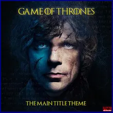 Game of Thrones - The Main Title Theme
