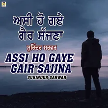 Assi Ho Gaye Gair Sajjna