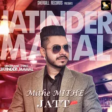 Mithe Mithe Jatt