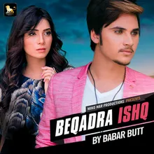 Beqadra Ishq