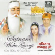 Satnam Wahe Guru Ji