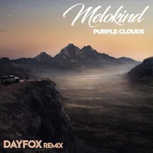 Purple Clouds DayFox Remix