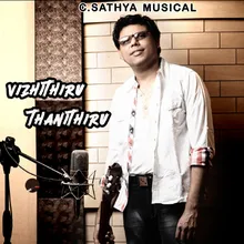 Vizhithiru Thanithiru