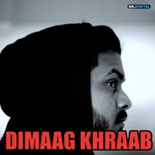 Dimaag Khraab