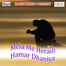 Mela Me Heraili Hamar Dhaniya