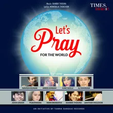 Let's Pray For The World