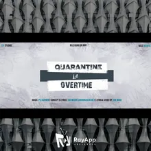 Quarantine Le Overtime