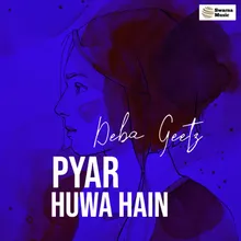 Pyar Huwa Hain