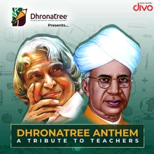 Dhronatree Anthem � A Tribute To Teachers