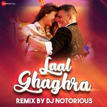 Laal Ghaghra Remix by DJ Notorious