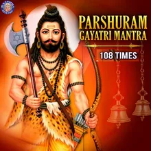 Parshuram Gayatri Mantra 108 Times