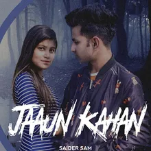 Jaaun Kahan