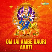 Om Jai Ambe Gauri Aarti