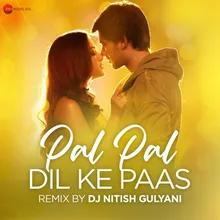 Pal Pal Dil Ke Paas Remix By Dj Nitish Gulyani