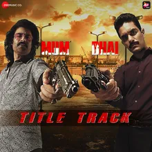 Mum Bhai Title Track